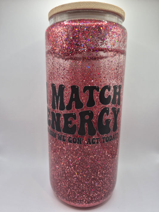 I Match Energy Snow Globe Tumbler