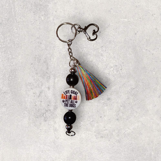 Life Goal: Pet All Dogs Keychains